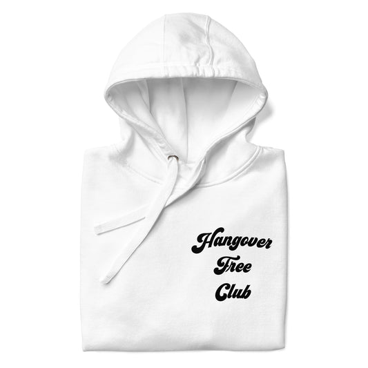 Hangover Free Club Hoodie